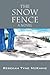 The Snow Fence: a novel