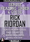 Rick Riordan Series Reading Order & Guide: Percy Jackson Series, Kane Chronicles, Heroes of Olympus, and every other book! (SeriesReadingOrder.com Book List 1)