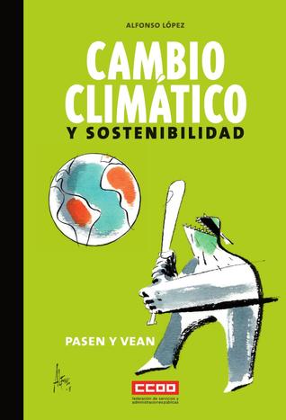 Cambio climático y sostenibilidad (Pasen y vean, #3)