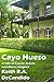 Cayo Hueso: A Tale of Cassie Zukav, Weirdness Magnet