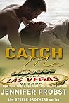 Catch Me by Jennifer Probst