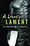 A Lover's Lament by K.L. Grayson