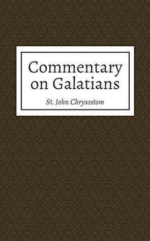 Commentary on Galatians (Kindle Edition)