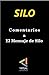 Comentarios a El Mensaje de Silo (Spanish Edition)