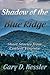 Shadow of the Blue Ridge by Gary D. Kessler