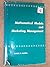 Mathematical Models and Marketing Management