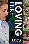Loving Luke (Calling Anthony Parker, #2)