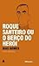 Roque Santeiro ou O Berço do Herói by Dias Gomes