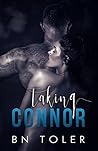 Taking Connor by B.N. Toler Taking Connor by B.N. Toler