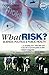 What Risk?: Paperback edition