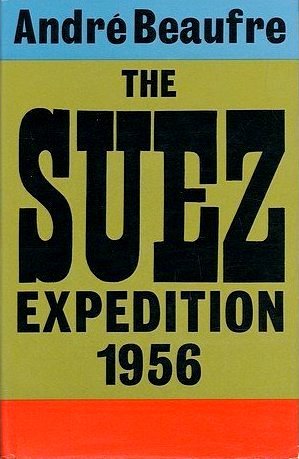 The Suez Expedition, 1956 (Hardcover)