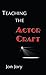 Teaching the Actor Craft