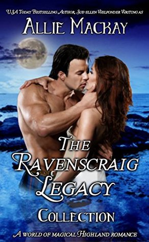 The Ravenscraig Legacy Collection: A World of Magical Highland Romance (Kindle Edition)
