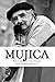 Mujica by Lucas Cervigni