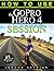 GoPro: How To Use The GoPro...