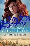 A Tattooed Heart by Deborah Challinor