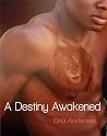 A Destiny Awakened by Dria Andersen
