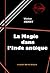 La Magie dans l’Inde antique [édition intégrale revue et mise... by Victor Henry