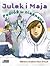 Julek i Maja. Podróż w nieznane (Julek i Maja, #3)