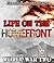 World War Two: Life on the Homefront (WW2, WWII, World War 2, Memoirs, Homefront, Battlefield Stories)