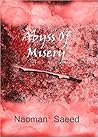 Abyss of Misery by Naoman Saeed