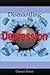 Dismantling Depression