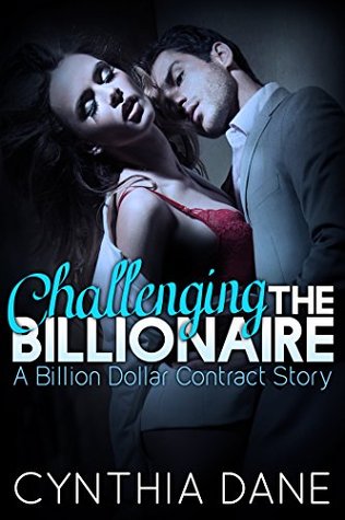 Challenging the Billionaire (Kindle Edition)