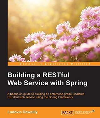 Building a RESTful Web Service with Spring (Kindle Edition)