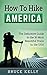 How To Hike America by Bruce Kelly