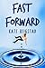 Fast Forward by Kate Reigstad