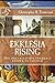 Ekklesia Rising (The New Re...