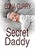 Secret Daddy by Edna Curry