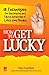 How to Get Lucky