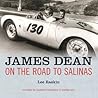 James Dean: On The Road To Salinas