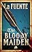 The Bloody Maiden