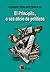 El Principito, o sea oficio de políticos (Ensayo)