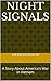 Night Signals: A Story About America's War in Vietnam