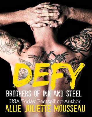 Defy (Brothers of Ink and Steel #3)