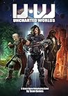 Uncharted Worlds Uncharted Worlds