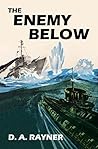 The Enemy Below by D.A. Rayner