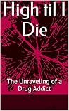 High til I Die: T...