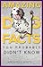 Amazing Dog Facts You Probably Didn't Know by Michael J. White