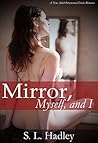 GHOST: Mirror, Myself, and I: (Paranormal Erotica, New Adult, First Time, Romance) (Willing Spirits Book 1)
