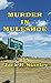 Murder In Muleshoe: Texas P...