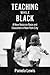 Teaching While Black: A New Voice on Race and Education in New York City