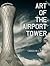 Art of the Airport Tower by Carolyn Russo