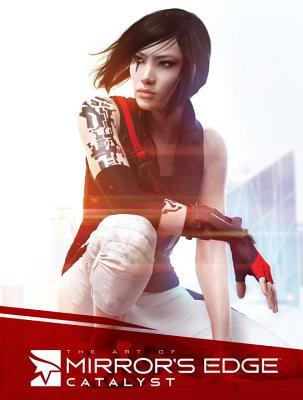 The Art of Mirror's Edge: Catalyst (Hardcover)