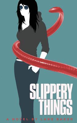 Slippery Things (Paperback)