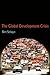 The Global Development Crisis