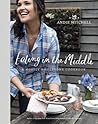 Eating in the Middle by Andie Mitchell Eating in the Middle by Andie Mitchell